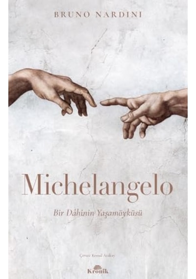 Michelangelo: Bir Dahinin Yaşamöyküsü