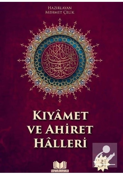 Kıyamet Ve Ahiret Halleri / Mehmet Çelik
