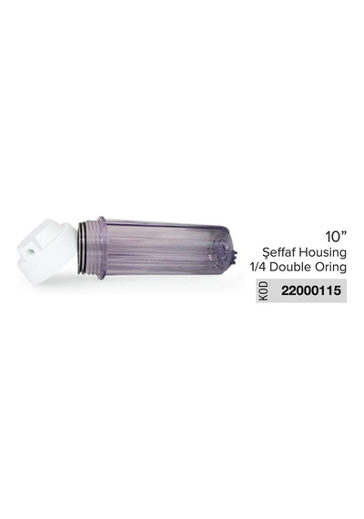 10 İnch Su Arıtma Filtre Kabı Şeffaf Housing 1/4 Double Oring