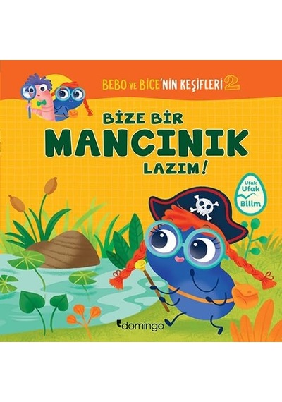 Bebo Ve Bice Nin Keşifleri 2 - Bize Bir Mancınık Lazım : Ufak Ufak Bilim