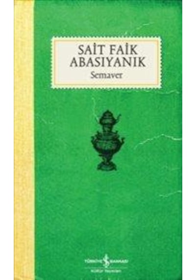 Iş Bankası Yayınları / Semaver / Sait Faik Abasıyanık
