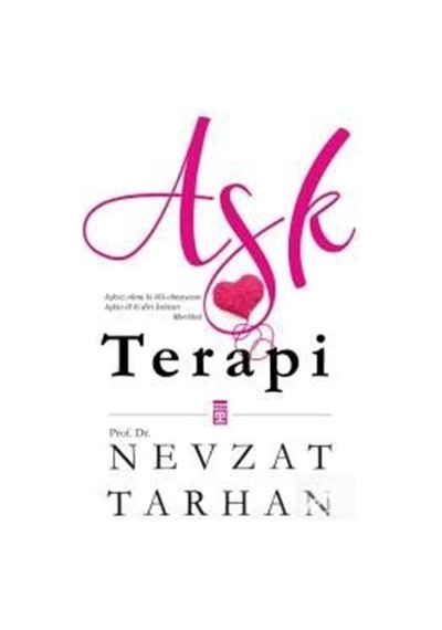 Aşk Terapi / Prof. Dr. Nevzat Tarhan