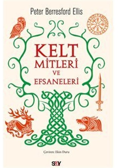 Kelt Mitleri ve Efsaneleri - Peter Berresford Ellis - Say Yayınları