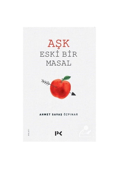 Aşk Eski Bir Masal - Ahmet Savaş Özpınar