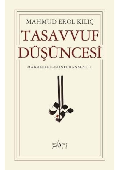 Tasavvuf Düşüncesi - Erol Kılıç - Sufi Kitap