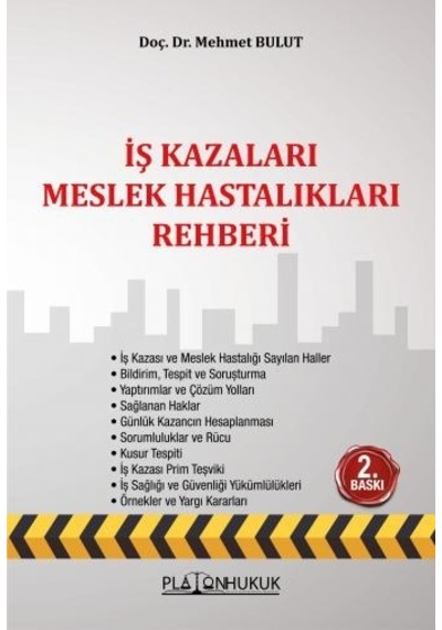 İş Kazaları Meslek Hastalıkları Rehberi 2.baskı