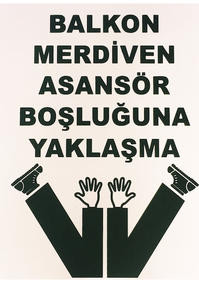 Lorex Merdiven Asansör Boşluğuna Yaklaşma Pvc Uyarı Ikaz Levhası