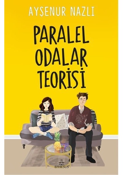Paralel Odalar Teorisi -  Ayşenur Nazlı -  Ephesus Yayınları