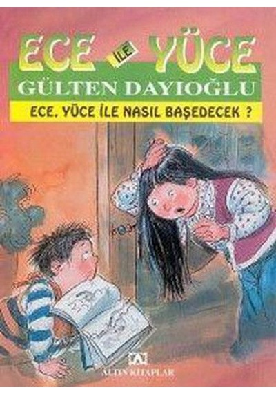 Ece İle Yüce / Ece Yüce İle Nasıl Baş Edecek