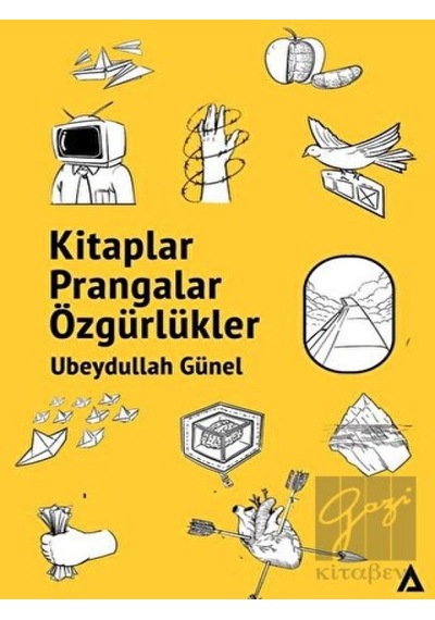 Kitaplar Prangalar Özgürlükler - Ubeydullah Günel - Kanon Kitap
