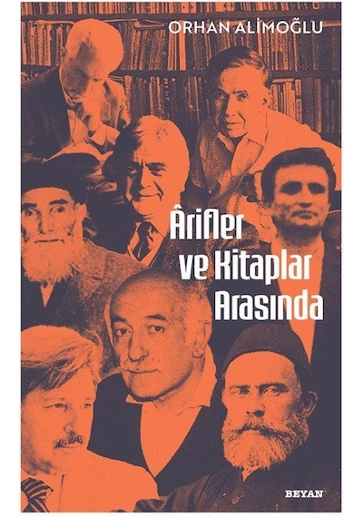 Arifler Ve Kitaplar Arasında / Orhan Alimoğlu
