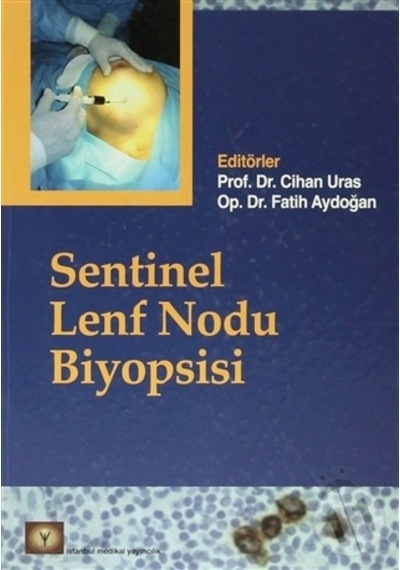 Sentinel Lenf Nodu Biyopsisi- İstanbul Medikal Yayıncılık
