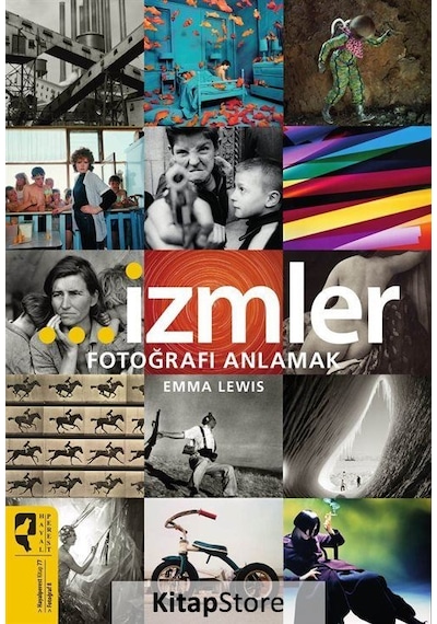 İzmler-Fotoğrafı Anlamak - Emma Lewis - Hayalperest Yayınevi