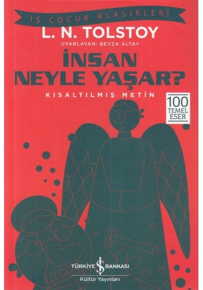 İnsan Neyle Yaşar - İş Çocuk Klasikleri