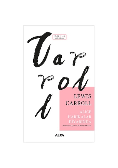 Alice Harikalar Diyarında - Lewis Carroll - Alfa Yayıncılık