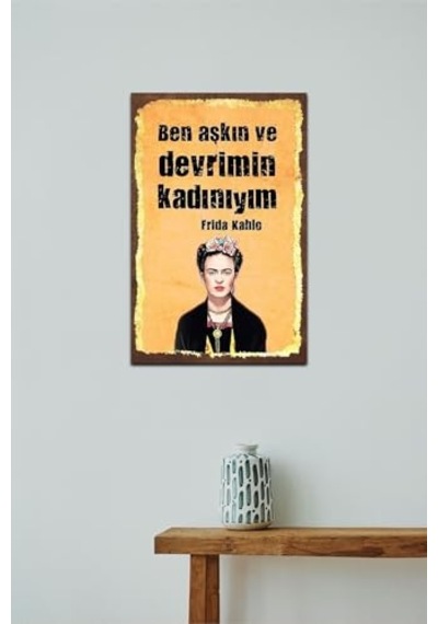 Aşkın Ve Devrimin Kadınıyım Retro Ahşap Mdf Tablo