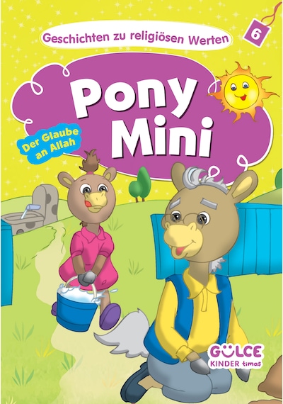 Pony Mini-der Glaube An Allah - Midilli Mini- Hikayelerle Dini Değerler 6 Almanca