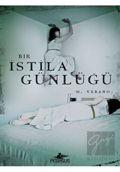 Bir İstila Günlüğü Pegasus Yayınları - Pegasus Yayınları
