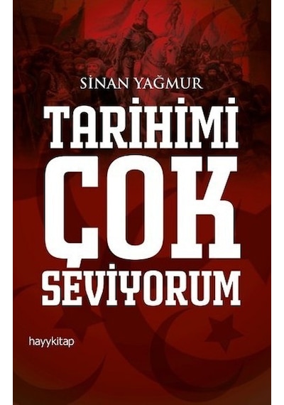Tarihimi Çok Seviyorum Sinan Yağmur