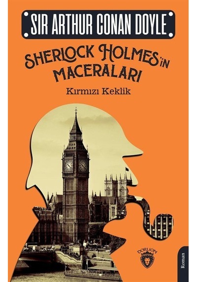 Sherlock Holmes'in Maceraları - Kırmızı Keklik - Sir Arthur Conan Doyle - Dorlion Yayınevi