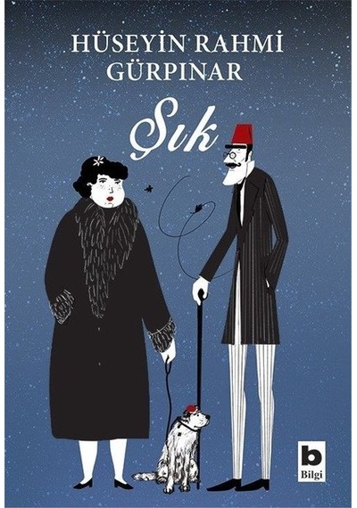 Şık - Hüseyin Rahmi Gürpınar - Bilgi Yayınevi