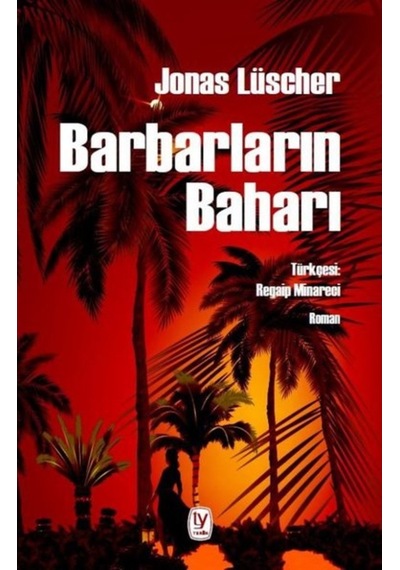 Barbarların Baharı - Jonas Luscher - Tekin Yayınevi