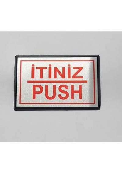 Büro İş Güvenliği İçin 13x8cm Maksi Yapışkanlı Push İtiniz Uyarı Tabelası