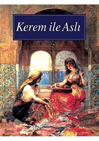 Kerem ile Aslı- İskele Yayıncılık