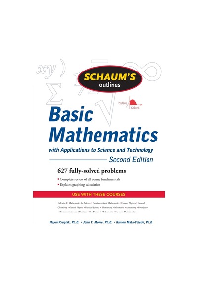 Schaum's Outline Of Basic Mathematics With Applications To Science And Technology, 2ed