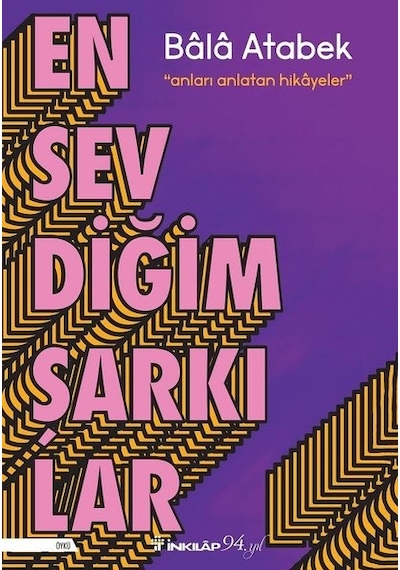 En Sevdiğim Şarkılar - Bala Atabek - İnkılap Kitabevi