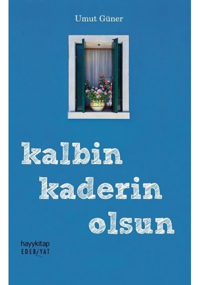 Kalbin Kaderin Olsun