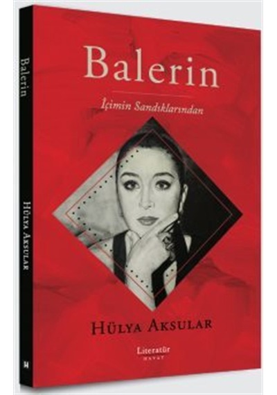 Balerin & İçimin Sandıklarından / Hülya Aksular