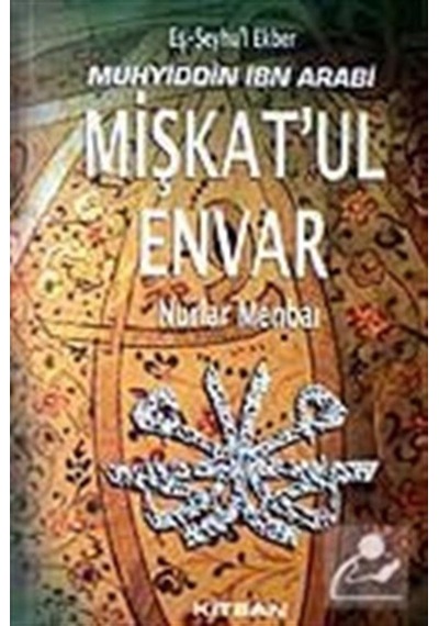 Mişkat'ul Envar / Muhyiddin İbn Arabi 9789758833306