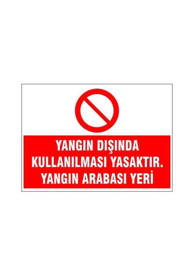 Yangın Arabası Yeri, İsg Uyarı Levhası