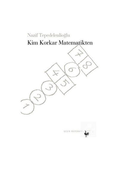 Kim Korkar Matematikten  - Nazif Tepedelenlioğlu  - Nesin Yayınevi