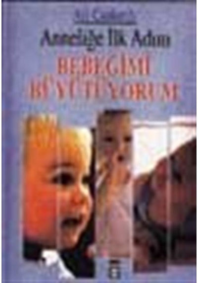 Bebeğimi Büyütüyorum / Pedagog Ali Çankırılı