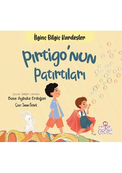 Pırtigo'nun Patırtıları - İlginç Bilgiç Kardeşler - Buse Aybuke Erdoğan - Nesil Çocuk Yayınları