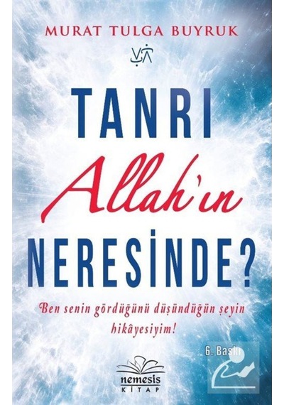 Tanrı Allah'ın Neresinde? / Murat Tulga Buyruk 9786059545129