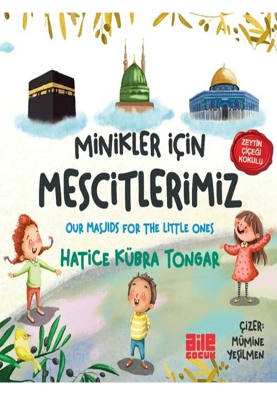 Minikler İçin Mescitlerimiz / Hatice Kübra Tongar