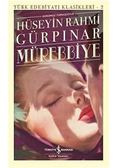 Mürebbiye: Türk Edebiyat Klasikleri 2