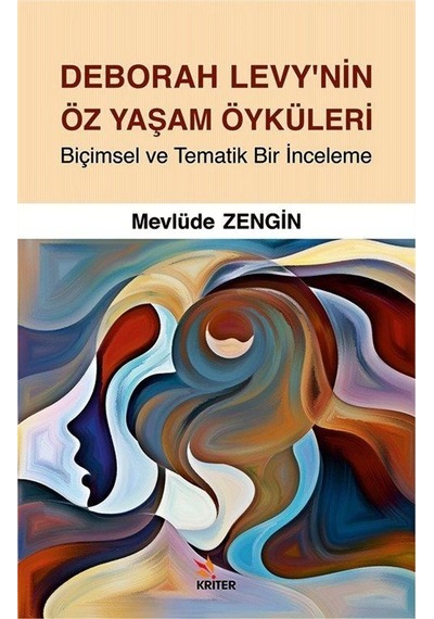 Deborah Levy'nin Öz Yaşam Öyküleri / Mevlüde Zengin