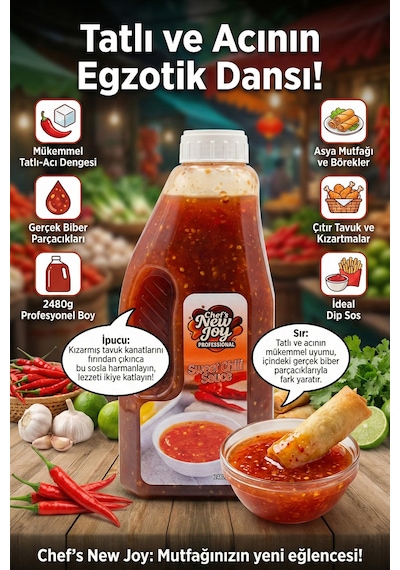 Chefs New Joy Sweet Chili Sosu Tatlı Biber Sosu Sweet Chili Sauce 2480 G