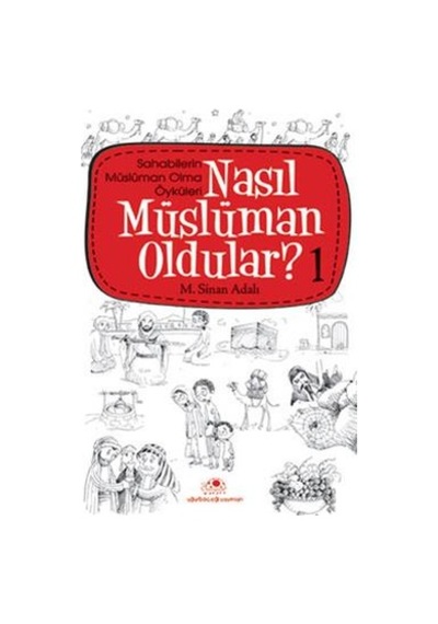 Nasıl Müslüman Oldular 1 - M. Sinan Adalı - Uğurböceği