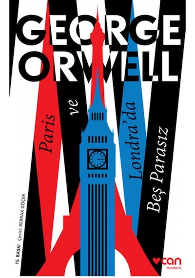Can Modern George Orwell Paris Ve Londra'Da Beş Parasız