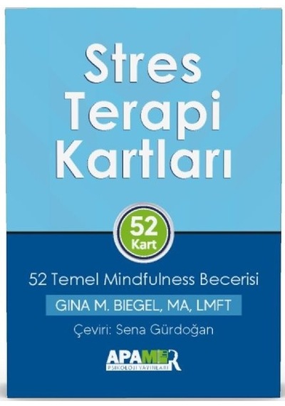 Stres Terapi Kartları - 52 Temel Mindfulness Becerisi - Gina M. Biegel - Apamer