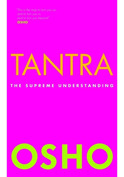 Tantra: The Supreme Understanding Osho's