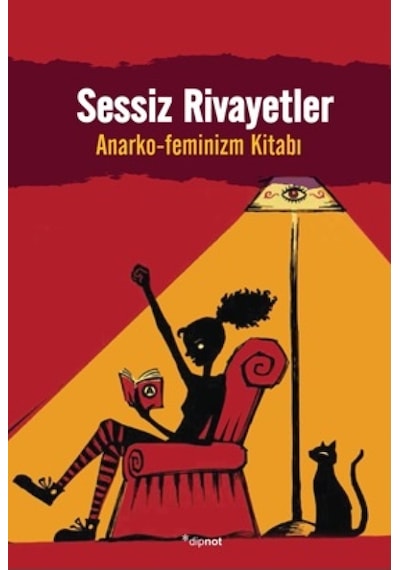 Sessiz Rivayetler: Anarko-Feminizm Kitabı- Dipnot