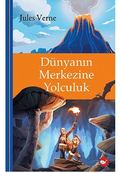 Dünyanın Merkezine Yolculuk Jules Verne Beyaz Balina Yay