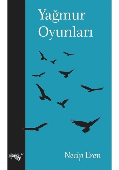 Yağmur Oyunları / Necip Eren