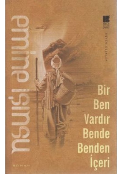 Bir Ben Vardır Bende Benden Içeri /emine Işınsu /